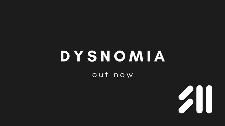 Out Now: Dysnomia