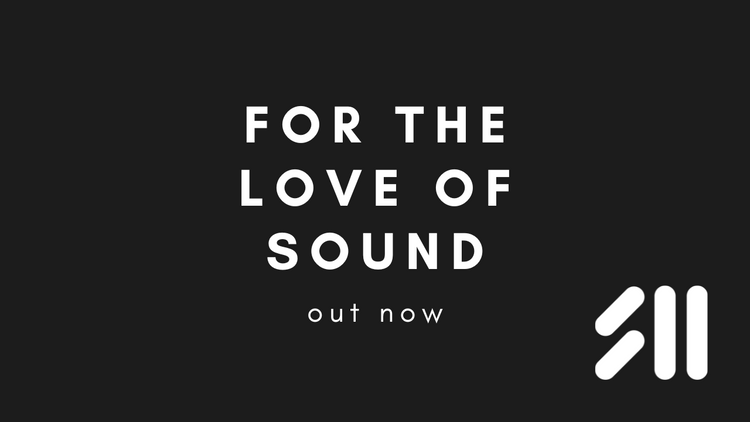 Out now: For The Love Of Sound (Sebastiaan Hooft Remix)