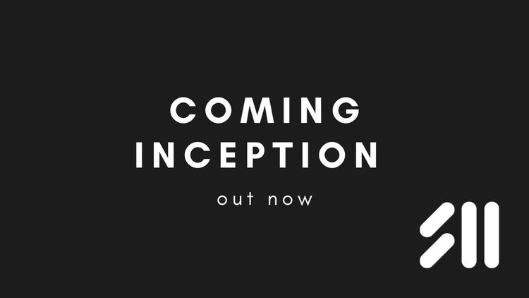 Out now: Coming / Inception