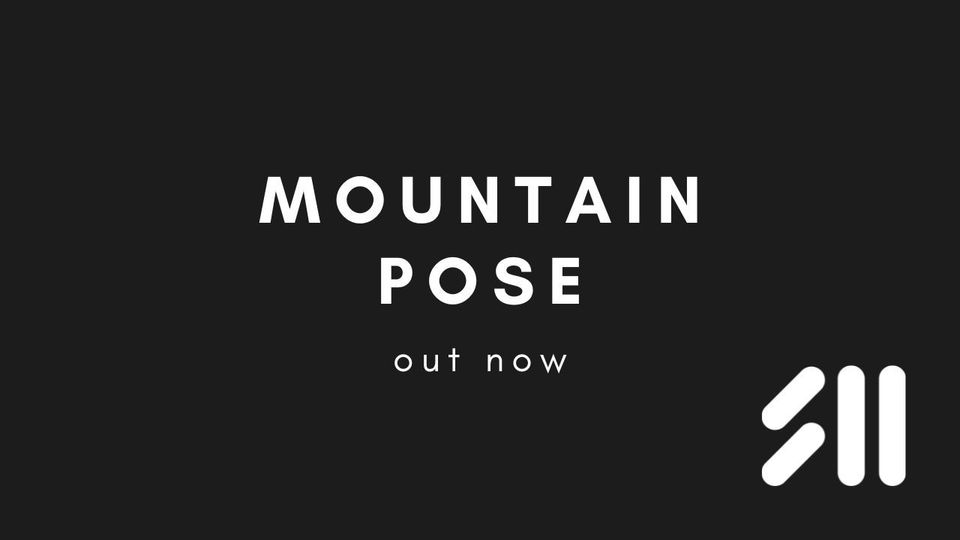 Out Now: Mountain Pose