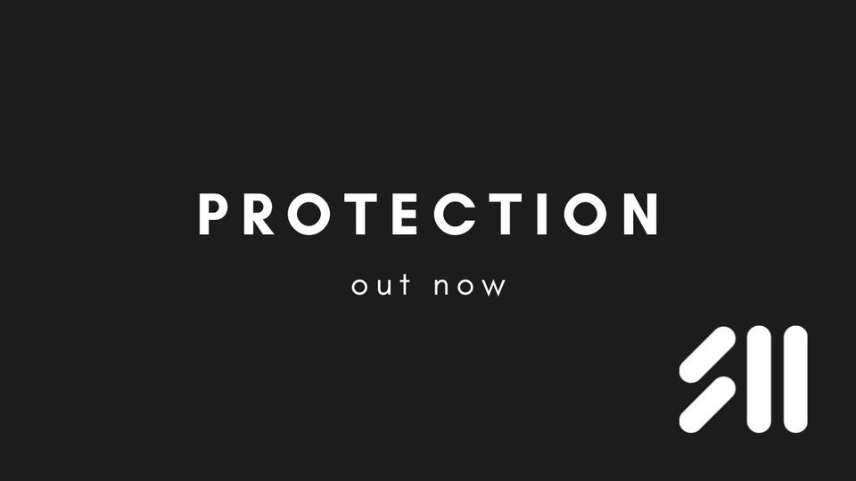 Out now: Protection